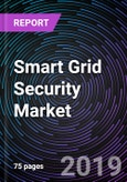 Smart Grid Security Market By Deployment (On-premises and Cloud-based), By Security Type (Database, Application, Network, Endpoint, and Others), By Application (Smart Meters, Smart Application, Energy Efficient Resources, & Others), and By Geography – Global Forecast up to 2025- Product Image