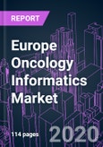 Europe Oncology Informatics Market 2020-2030 by Product Type (EHR, PHM, CDSS, DDDI), Cancer Type, Application (Medical, Surgical, Radiation), End User, and Country: Trend Forecast and Growth Opportunity- Product Image