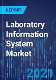 Laboratory Information System Market Research Report: By Type, Component, Delivery Mode, End User - Global Industry Analysis and Growth Forecast to 2030- Product Image