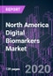 North America Digital Biomarkers Market 2020-2030 by System Component, Therapeutic Area, Application, Development Status, End User, and Country: Trend Forecast and Growth Opportunity - Product Thumbnail Image