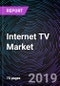 Internet TV Market By Type of Content (Content-on-Demand and Live Streaming), By Revenue Source, and By Region - Global Forecast up to 2025 - Product Thumbnail Image