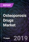 Osteoporosis Drugs Market - By Drug Class (Bisphosphonates, Parathyroid Hormone Therapy, Selective Estrogen Receptor Modulator, RANK Ligand Inhibitors, Biosimilars, and Others), By Regions (North America, Europe, Asia Pacific, and Rest of the World) - Global Forecast up to 2025 - Product Thumbnail Image