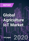 Global Agriculture IoT Market 2020-2030 by Offering (Hardware, Software, Services), System, Application (Precision Agriculture, Indoor Farming, Livestock, Aquaculture), and Region- Product Image