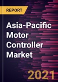 Asia-Pacific Motor Controller Market Forecast to 2028 - COVID-19 Impact and Regional Analysis by Motor Type, Output Power Range, Voltage Type, and End-User- Product Image