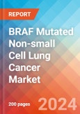 BRAF Mutated Non-small Cell Lung Cancer (NSCLC) - Market Insight, Epidemiology and Market Forecast - 2034- Product Image