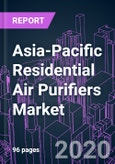 Asia-Pacific Residential Air Purifiers Market 2020-2030 by Technology (HEPA, ESP), Product Type (Stand-alone, In-duct), Distribution Channel, and Country: Trend Forecast and Growth Opportunity- Product Image