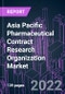 Asia Pacific Pharmaceutical Contract Research Organization Market 2021-2030 by Service, Therapeutic Application, End User, and Country: Trend Forecast and Growth Opportunity - Product Thumbnail Image