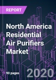 North America Residential Air Purifiers Market 2020-2030 by Technology (HEPA, ESP), Product Type (Stand-alone, In-duct), Distribution Channel, and Country: Trend Forecast and Growth Opportunity- Product Image