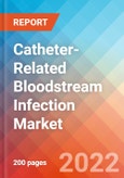Catheter-Related Bloodstream Infection (CRBSI) - Market Insight, Epidemiology and Market Forecast -2032- Product Image
