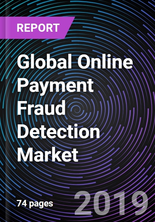 Global Online Payment Fraud Detection Market Drivers, Restraints