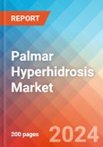 Palmar Hyperhidrosis - Market Insight, Epidemiology and Market Forecast -2032- Product Image