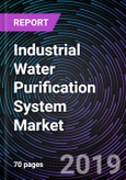 Industrial Water Purification System Market By End-Users, By Technology, By Treatment (Raw Water Treatment Systems, Boiler Feed Water Treatment Systems, and Cooling Tower Water Treatment Systems), By Region (North America, Europe, APAC, and RoW) – Global Forecast up to 2025- Product Image