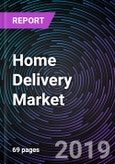 Home Delivery Market in India By Goods, By Type and By Cities (Delhi, Kolkata, Bangalore, Mumbai, and Other cities) - Forecast up to 2025- Product Image
