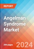 Angelman Syndrome - Market Insight, Epidemiology and Market Forecast -2032- Product Image