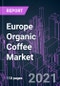 Europe Organic Coffee Market 2020-2030 by Origin (Arabica, Robusta), Coffee Type (Fair Trade, Gourmet, Espresso, Coffee Pods), Roast (Light, Medium, Dark), Packaging Type, End-user, Distribution Channel, and Country: Trend Forecast and Growth Opportunity - Product Thumbnail Image