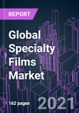 Global Specialty Films Market 2020-2030 by Resin (Polyester, Nylon, Polyolefin, Fluoropolymer), Function (Barrier, Safety, Conduction), Industry Vertical, and Region: Trend Forecast and Growth Opportunity- Product Image