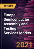 Europe Semiconductor Assembly and Testing Services Market Forecast to 2028 - COVID-19 Impact and Regional Analysis by Services and Application- Product Image