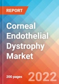 Corneal Endothelial Dystrophy - Market Insight, Epidemiology and Market Forecast -2032- Product Image