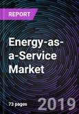 Energy-as-a-Service Market By Type (Energy Saving, Energy Storage, Energy Creation), By End-user (Commercial, Residential), By Region (North America, Europe, Asia Pacific, Middle East Africa, Latin America) - Global Forecast up to 2025- Product Image