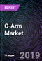 C-Arm Market - By Device Type (Fixed C-Arm and Mobile C-Arm [Full-size C-Arm and Mini C-Arm]), By Application (Cardiology, General Surgery, Orthopedics and Trauma, Neurology, Pain Management, and Others), By Regions - Global Forecast up to 2025 - Product Thumbnail Image