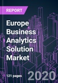 Europe Business Analytics Solution Market 2020-2026 by Offering (Software, Service), Application, Enterprise Size, Deployment Mode, End User, and Country: COVID-19 Impact and Growth Opportunity- Product Image