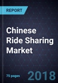 Strategic Analysis of the Chinese Ride Sharing Market, Forecast to 2025- Product Image