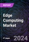 Edge Computing Market by Component (Hardware, Software, and Services), End-user (Financial and Banking Industry, Retail, Healthcare and Life Sciences, Industrial, Energy and Utilities, Telecommunications), Regional Outlook - Global Forecast Up to 2032 - Product Thumbnail Image
