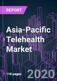 Asia-Pacific Telehealth Market 2020-2030 by Component, Modality, Deployment Mode, Application, End User, and Country: Trend Forecast and Growth Opportunity- Product Image