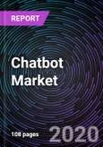Chatbot Market Analysis: By Application, By Deployment, By Verticals, By organization size, and By Geography - Global Drivers, Restraints, Opportunities, Trends, and Forecast up to 2026- Product Image