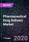 Pharmaceutical Drug Delivery Market by Route of Administration, Application, End-User, and Geography - Global Forecast up to 2026 - Product Thumbnail Image