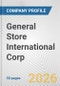 General Store International Corp. Fundamental Company Report Including Financial, SWOT, Competitors and Industry Analysis - Product Thumbnail Image