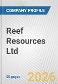 Reef Resources Ltd. Fundamental Company Report Including Financial, SWOT, Competitors and Industry Analysis- Product Image