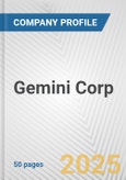 Gemini Corp. Fundamental Company Report Including Financial, SWOT, Competitors and Industry Analysis- Product Image