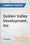 Golden Valley Development, Inc Fundamental Company Report Including Financial, SWOT, Competitors and Industry Analysis - Product Thumbnail Image