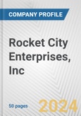 Rocket City Enterprises, Inc. Fundamental Company Report Including Financial, SWOT, Competitors and Industry Analysis- Product Image