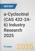 a-Cyclocitral (CAS 432-24-6) Industry Research 2025: Global and Regional Market Trends 2019-2024 and Forecast to 2029- Product Image