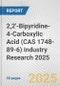 2,2'-Bipyridine-4-Carboxylic Acid (CAS 1748-89-6) Industry Research 2025: Global and Regional Market Trends 2019-2024 and Forecast to 2029 - Product Thumbnail Image