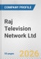 Raj Television Network Ltd. Fundamental Company Report Including Financial, SWOT, Competitors and Industry Analysis - Product Thumbnail Image