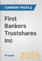 First Bankers Trustshares Inc. Fundamental Company Report Including Financial, SWOT, Competitors and Industry Analysis - Product Thumbnail Image