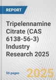 Tripelennamine Citrate (CAS 6138-56-3) Industry Research 2025: Global and Regional Market Trends 2019-2024 and Forecast to 2029- Product Image