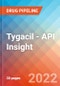 Tygacil - API Insight, 2022 - Product Image