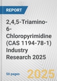 2,4,5-Triamino-6-Chloropyrimidine (CAS 1194-78-1) Industry Research 2025: Global and Regional Market Trends 2019-2024 and Forecast to 2029- Product Image