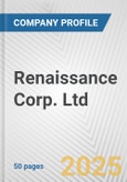 Renaissance Corp. Ltd. Fundamental Company Report Including Financial, SWOT, Competitors and Industry Analysis- Product Image