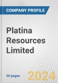 Platina Resources Limited Fundamental Company Report Including Financial, SWOT, Competitors and Industry Analysis- Product Image