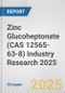 Zinc Glucoheptonate (CAS 12565-63-8) Industry Research 2025: Global and Regional Market Trends 2019-2024 and Forecast to 2029 - Product Image
