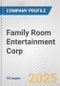 Family Room Entertainment Corp. Fundamental Company Report Including Financial, SWOT, Competitors and Industry Analysis - Product Thumbnail Image