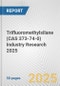 Trifluoromethylsilane (CAS 373-74-0) Industry Research 2025: Global and Regional Market Trends 2019-2024 and Forecast to 2029 - Product Thumbnail Image