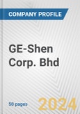 GE-Shen Corp. Bhd Fundamental Company Report Including Financial, SWOT, Competitors and Industry Analysis- Product Image