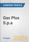 Gas Plus S.p.a. Fundamental Company Report Including Financial, SWOT, Competitors and Industry Analysis - Product Thumbnail Image