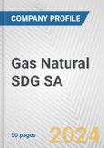 Gas Natural SDG SA Fundamental Company Report Including Financial, SWOT, Competitors and Industry Analysis- Product Image